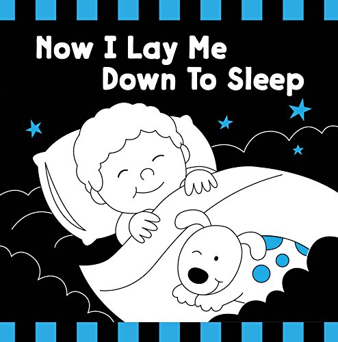 Now I Lay Me Down to Sleep Black & White Board Book
