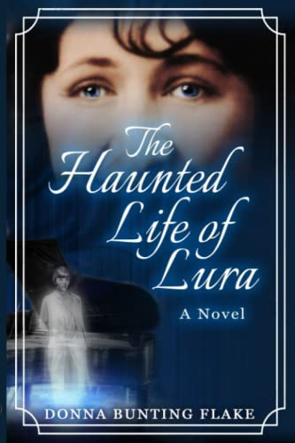 The Haunted Life of Lura