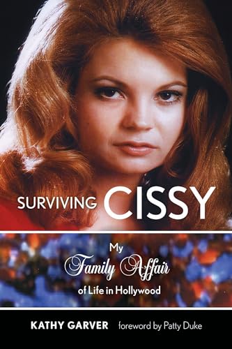 Surviving Cissy: My Family Affair of Life in Hollywood (SIGNED)