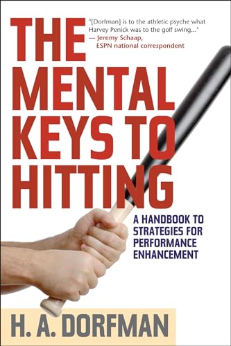 Mental Keys to Hitting : A Handbook of Strategies for Performance Enhancement