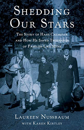 Shedding Our Stars: The Story of Hans Calmeyer and How He Saved Thousands of Families Like Mine
Shedding Our Stars: The Story of Hans Calmeyer and How He Saved Thousands of Families Like Mine