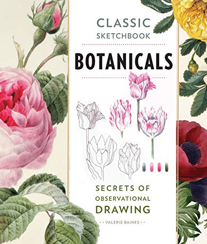 Botanicals Classic Sketchbook : Secrets of Observational Drawing