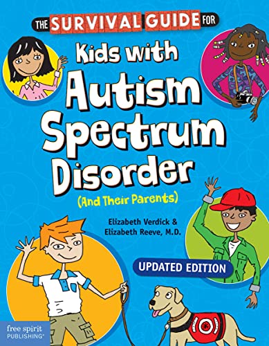 The Survival Guide for Kids with Autism Spectrum Disorder (And Their Parents) (Survival Guides for Kids)
The Survival Guide for Kids with Autism Spectrum Disorder (And Their Parents) (Survival Guides for Kids)