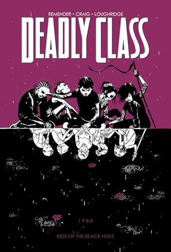 Deadly Class Vol. 2 : Kids of the Black Hole