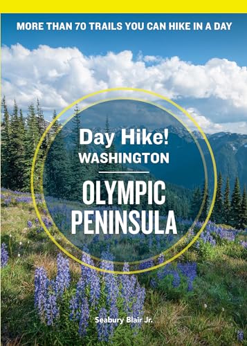 Day Hike! Washington : Olympic Peninsula: More Than 70 Trails You Can Hike in a Day
Day Hike! Washington : Olympic Peninsula: More Than 70 Trails You Can Hike in a Day