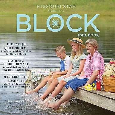 Block Idea Book by Missouri Star Quilt Co Volume 8 Issue 4 2021