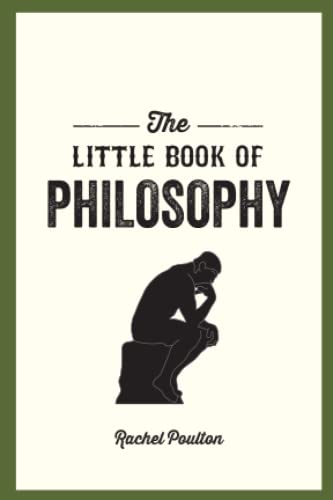 The Little Book of Philosophy: An Introduction to the Key Thinkers and Theories You Need to Know
The Little Book of Philosophy: An Introduction to the Key Thinkers and Theories You Need to Know
