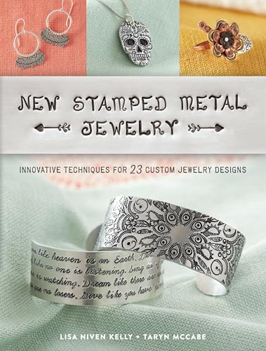New Stamped Metal Jewelry: Innovative Techniques for 23 Custom Jewelry Designs
New Stamped Metal Jewelry: Innovative Techniques for 23 Custom Jewelry Designs