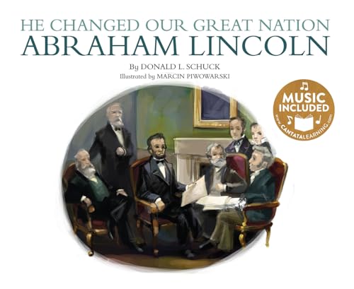 He Changed Our Great Nation: Abraham Lincoln (America's Leaders)