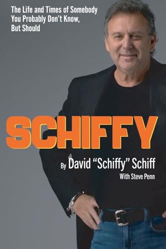 Schiffy - The Life and Times of Somebody You Probably Don't Know, But Should