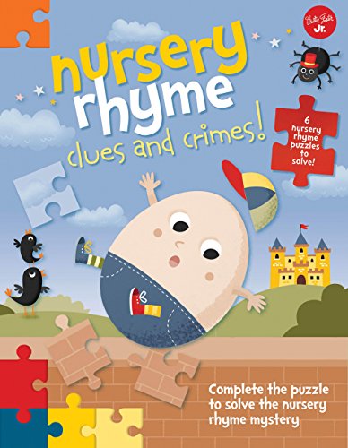 Nursery Rhyme Clues and Crimes!: Complete the puzzle to solve the nursery rhyme mystery - 6 nursery rhyme puzzles to solve!
Nursery Rhyme Clues and Crimes!: Complete the puzzle to solve the nursery rhyme mystery - 6 nursery rhyme puzzles to solve!