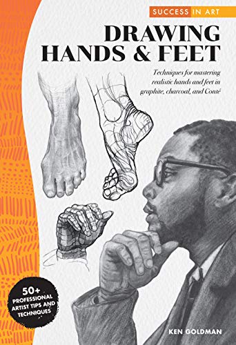 Success in Art: Drawing Hands & Feet: Techniques for Mastering Realistic Hands and Feet in Graphite, Charcoal, and Conte - 50+ Professional Artist Tip
Success in Art: Drawing Hands & Feet: Techniques for Mastering Realistic Hands and Feet in Graphite, Charcoal, and Conte - 50+ Professional Artist Tip