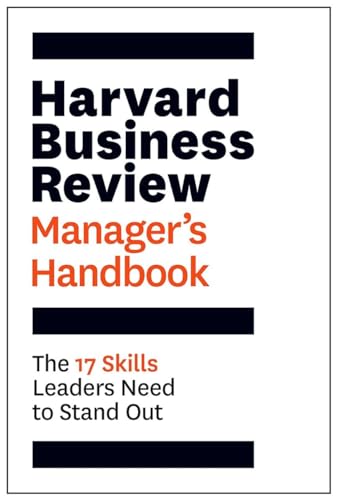 Harvard Business Review Manager's Handbook: The 17 Skills Leaders Need to Stand Out (HBR Handbooks)
Harvard Business Review Manager's Handbook: The 17 Skills Leaders Need to Stand Out (HBR Handbooks)