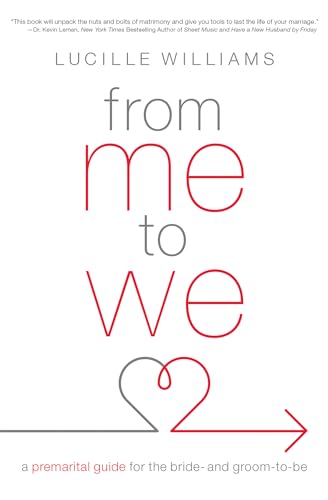 From Me to We: A Premarital Guide for the Bride- and Groom-to-Be