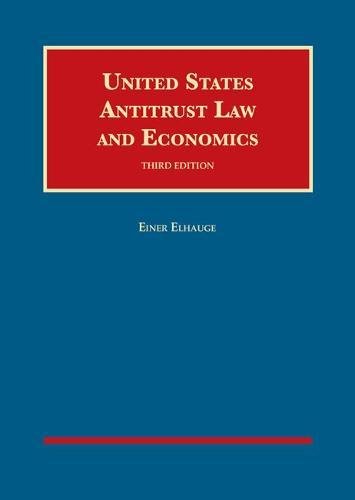 United States Antitrust Law and Economics (University Casebook Series)