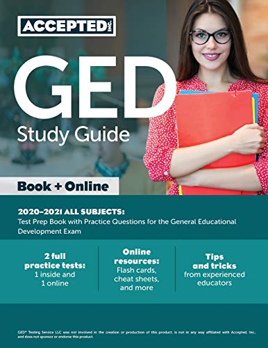 GED Study Guide 2020-2021 All Subjects: Test Prep Book with Practice Questions for the General Educational Development Exam
GED Study Guide 2020-2021 All Subjects: Test Prep Book with Practice Questions for the General Educational Development Exam