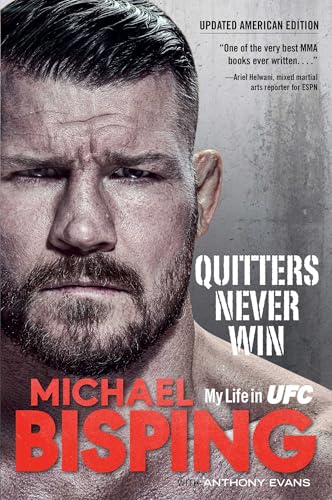 Quitters Never Win: My Life in UFC The American Edition