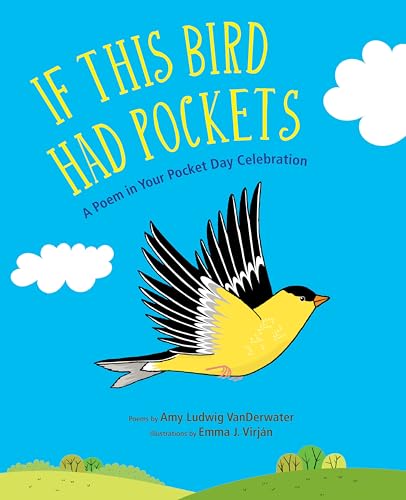 If This Bird Had Pockets : A Poem in Your Pocket Day Celebration