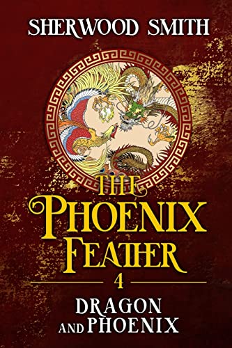 The Phoenix Feather IV: Dragon and Phoenix (Paperback or Softback)