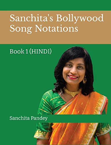 Sanchita's Bollywood Song Notations: Book 1 (Hindi) (Hindi Edition)