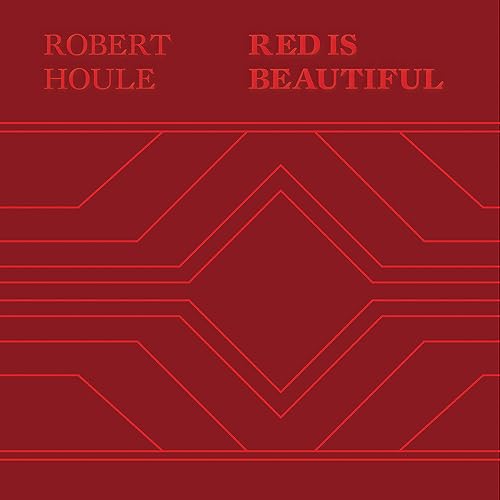 Robert Houle: Red Is Beautiful