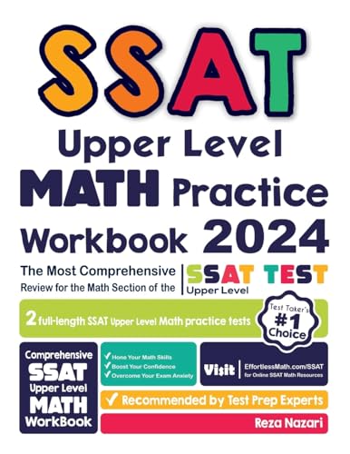 SSAT Upper Level Math Practice Workbook: The Most Comprehensive Review for the Math Section of the SSAT Upper Level Test
SSAT Upper Level Math Practice Workbook: The Most Comprehensive Review for the Math Section of the SSAT Upper Level Test
