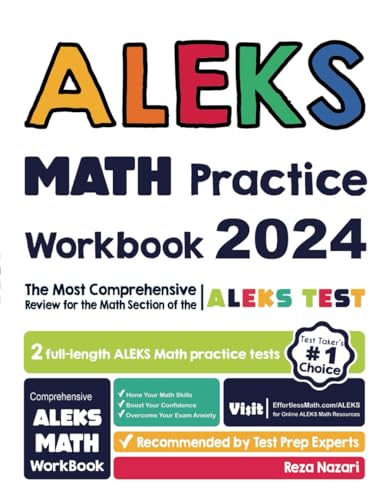 ALEKS Math Practice Workbook: The Most Comprehensive Review for the ALEKS Math Test
ALEKS Math Practice Workbook: The Most Comprehensive Review for the ALEKS Math Test