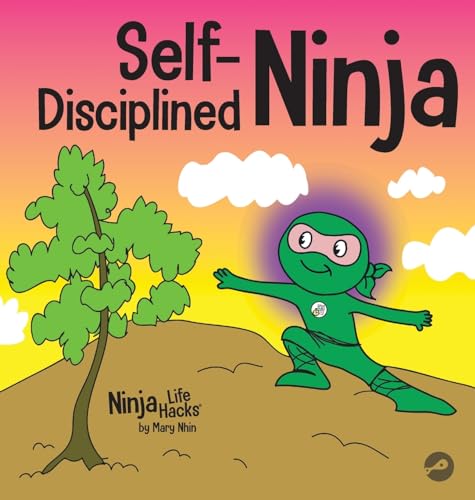 Self Disciplined Ninja: A Children's Book About Improving Willpower (Hardback or Cased Book)
Self Disciplined Ninja: A Children's Book About Improving Willpower (Hardback or Cased Book)