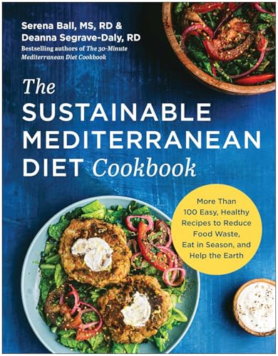 The Sustainable Mediterranean Diet Cookbook: More Than 100 Easy, Healthy Recipes to Reduce Food Waste, Eat in Season, and Help the Earth
The Sustainable Mediterranean Diet Cookbook: More Than 100 Easy, Healthy Recipes to Reduce Food Waste, Eat in Season, and Help the Earth