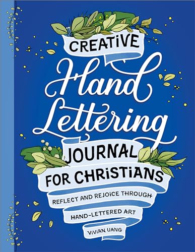 Creative Hand Lettering Journal for Christians: Reflect and Rejoice Through Hand Lettered Art
Creative Hand Lettering Journal for Christians: Reflect and Rejoice Through Hand Lettered Art