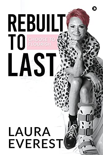 Rebuilt to Last: Choose to Flourish (Paperback or Softback)