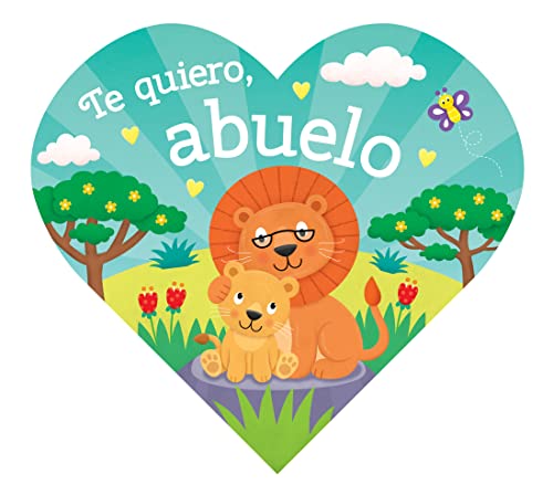 Te Quiero, Abuelo (Heart Shaped Board Books) (Spanish Edition)