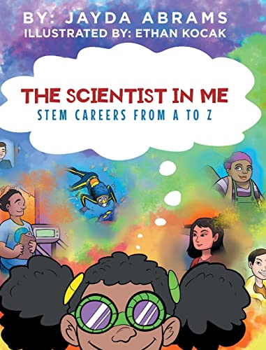 The Scientist in Me: STEM Careers from A to Z (Hardback or Cased Book)