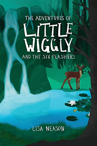 The Adventures of Little Wiggly and the Six Flashers