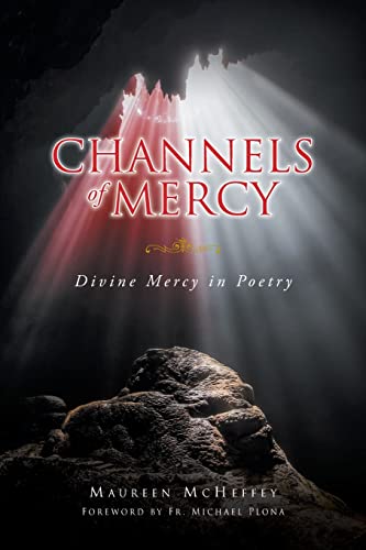 Channels of Mercy: Divine Mercy in Poetry (Paperback or Softback)