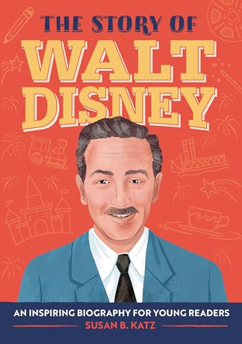 The Story of Walt Disney: A Biography Book for New Readers (The Story Of: A Biography Series for New Readers)
The Story of Walt Disney: A Biography Book for New Readers (The Story Of: A Biography Series for New Readers)