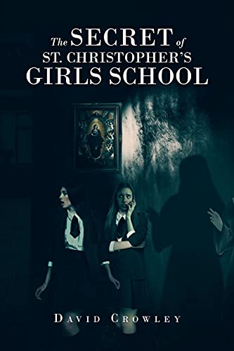 The Secret Of St. Christophers Girls School
