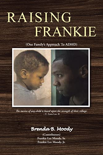 Raising Frankie: One Family's Approach to ADHD (Paperback or Softback)