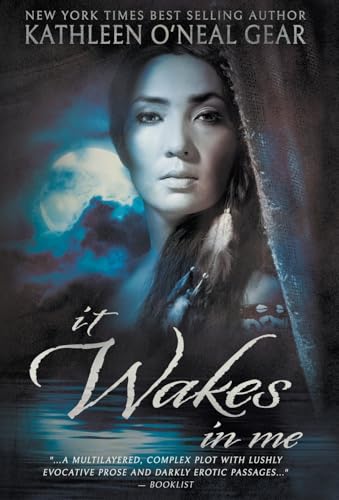 It Wakes In Me: A Prehistoric Romance (Hardback or Cased Book)