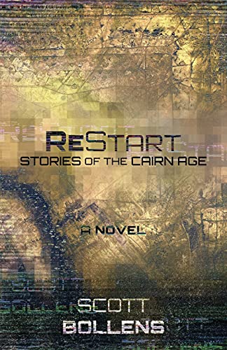 ReStart: Stories of the Cairn Age (Paperback or Softback)