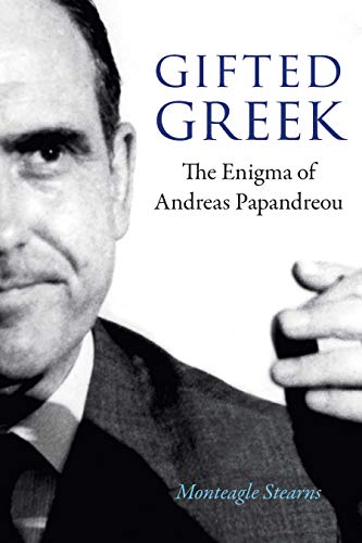 Gifted Greek: The Enigma of Andreas Papandreou (Adst-dacor Diplomats and Diplomacy)
Gifted Greek: The Enigma of Andreas Papandreou (Adst-dacor Diplomats and Diplomacy)