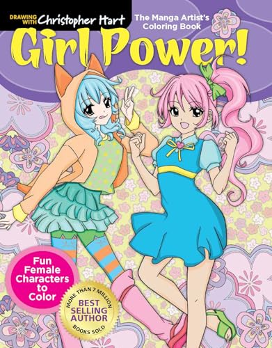 The Manga Artist's Coloring Book: Girl Power!: Fun Female Characters to Color (Drawing With Christopher Hart)
The Manga Artist's Coloring Book: Girl Power!: Fun Female Characters to Color (Drawing With Christopher Hart)