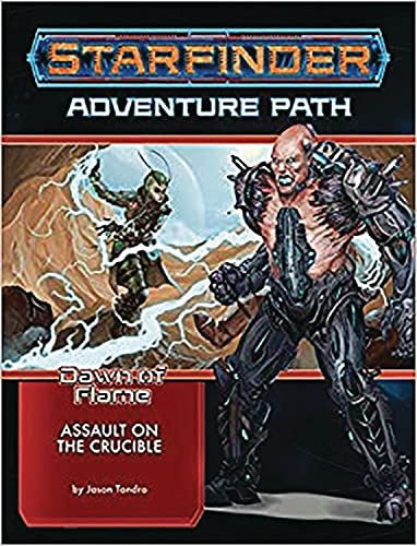 Starfinder Adventure Path: Assault on the Crucible (Dawn of Flame 6 of 6)