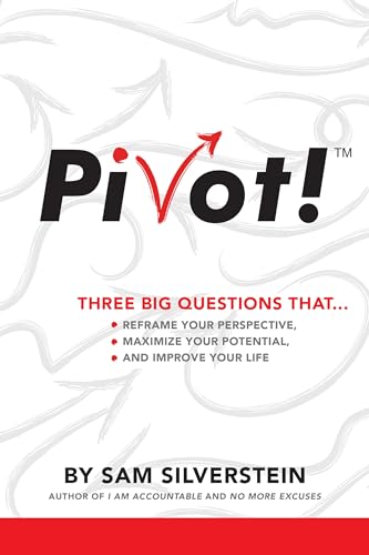PIVOT!: Three Big Questions thatâ¦Reframe Your Perspective, Maximize Your Potential, and Improve Your Life
PIVOT!: Three Big Questions thatâ¦Reframe Your Perspective, Maximize Your Potential, and Improve Your Life