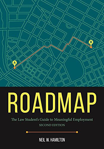 Roadmap: The Law Student's Guide to Meaningful Employment