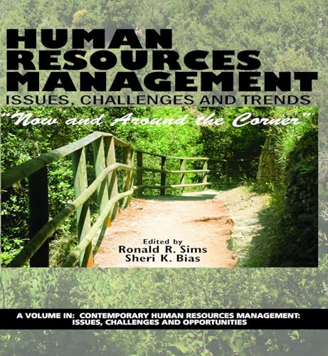 Human Resources Management Issues, Challenges and Trends : Now and Around the Corner
