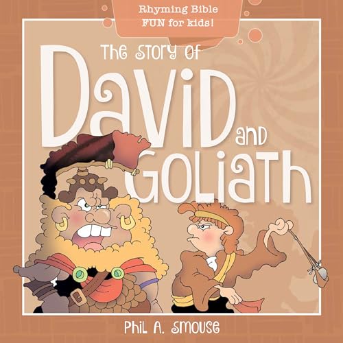 The Story of David and Goliath: Rhyming Bible Fun for Kids!