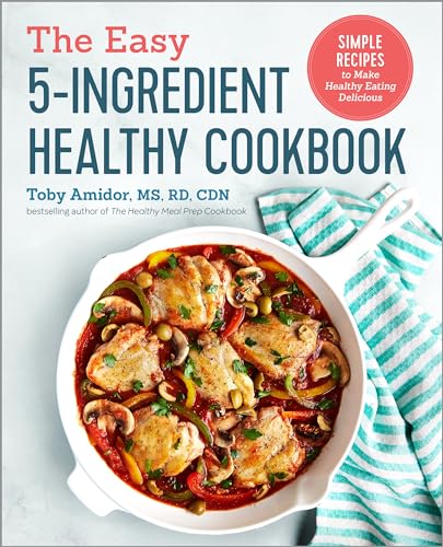 The Easy 5-Ingredient Healthy Cookbook: Simple Recipes to Make Healthy Eating Delicious (Paperback or Softback)
The Easy 5-Ingredient Healthy Cookbook: Simple Recipes to Make Healthy Eating Delicious (Paperback or Softback)