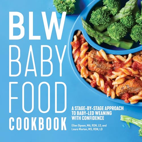BLW Baby Food Cookbook: A Stage-by-Stage Approach to Baby-Led Weaning with Confidence
BLW Baby Food Cookbook: A Stage-by-Stage Approach to Baby-Led Weaning with Confidence