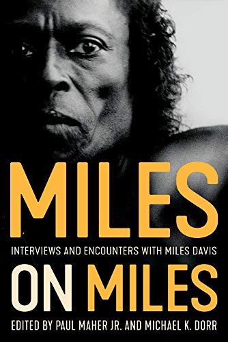 Miles on Miles: Interviews and Encounters with Miles Davis (Musicians in Their Own Words)
Miles on Miles: Interviews and Encounters with Miles Davis (Musicians in Their Own Words)